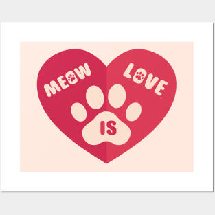 Meow Is Love Posters and Art